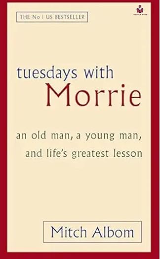 Tuesdays with Morrie